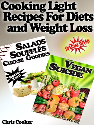 cover image of Light Cooking Recipes For Diets and Weight Loss